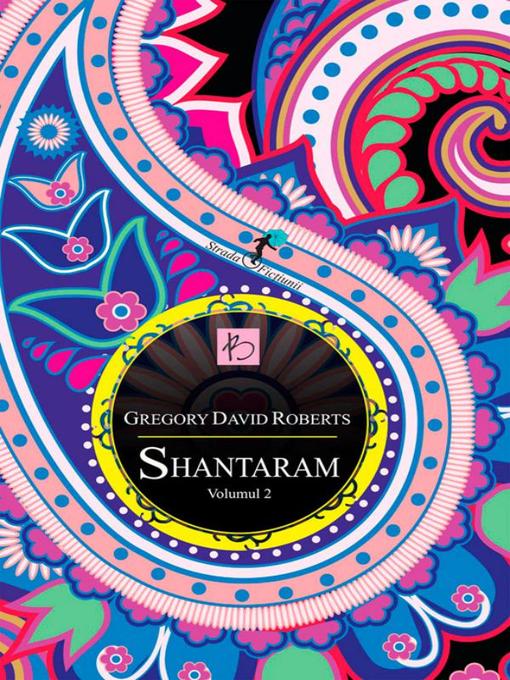 Title details for Shantaram. Volumul 2 by Gregory David Roberts - Available